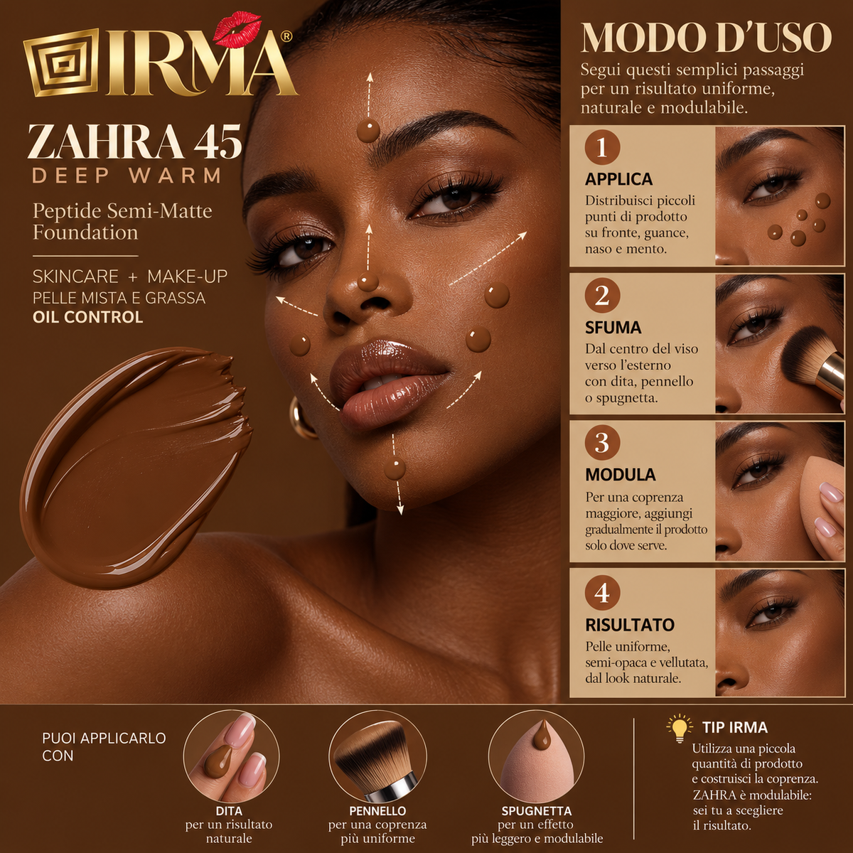IRMA ZAHRA 45 — Peptide Semi-Matte Foundation 45 Deep Warm | SKINCARE + MAKE-UP | PELLE MISTA E GRASSA | OIL CONTROL | 30 ml