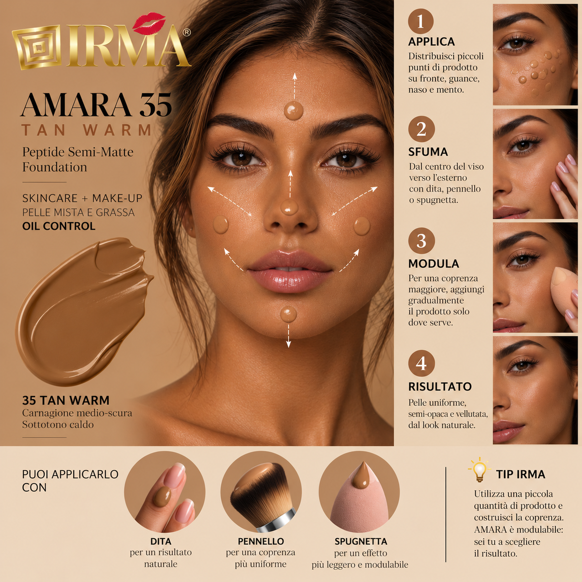 IRMA AMARA 35 — Peptide Semi-Matte Foundation 35 Tan Warm | SKINCARE + MAKE-UP | PELLE MISTA E GRASSA | OIL CONTROL | 30 ml