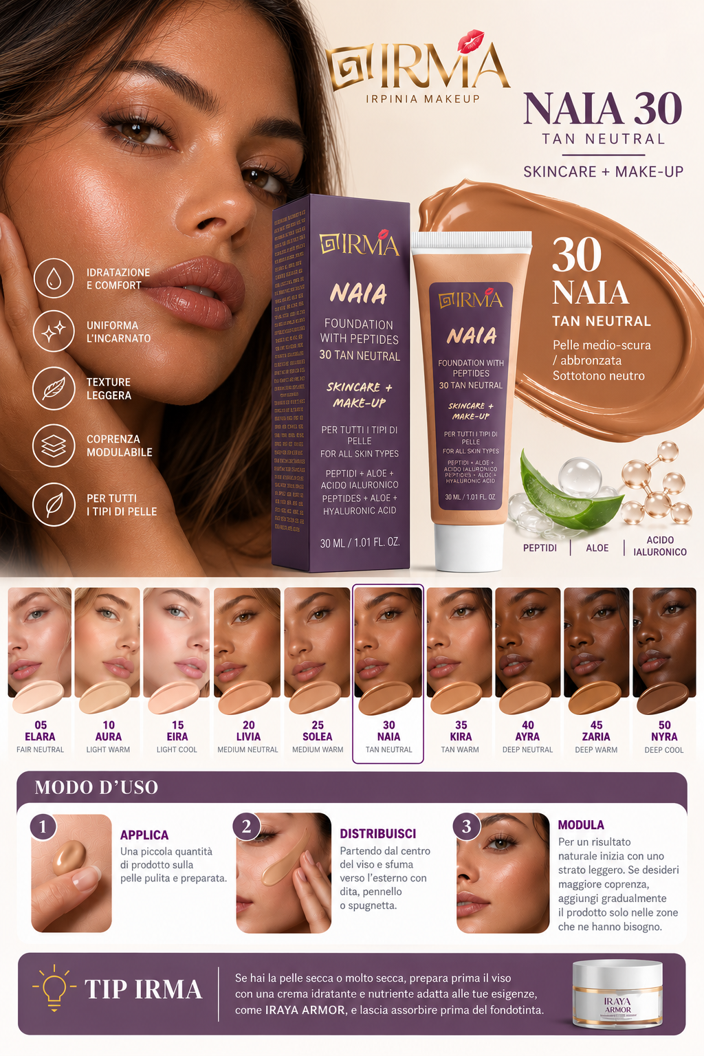 IRMA NAIA 30 — Fondotinta 30 Tan Neutral | SKINCARE + MAKE-UP | Tutti i Tipi di Pelle | 30 ml