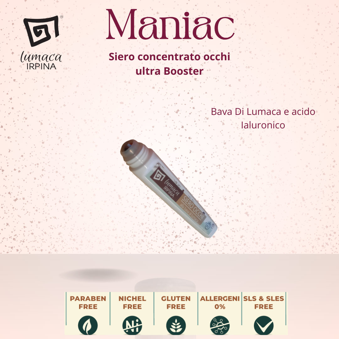 MANIAC €16,00  SIERO  CONCENTRATO OCCHI ULTRA BOOSTER con Bava di lumaca e Acido Ialuronico